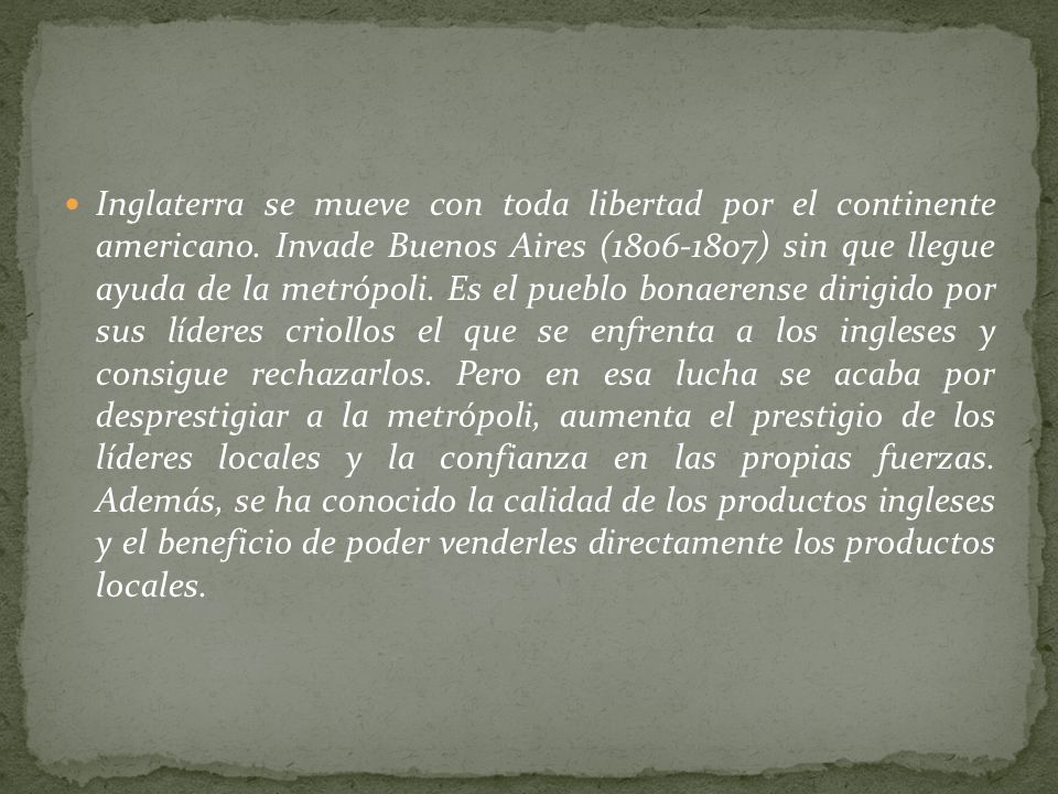 Inglaterra se mueve con toda libertad por el continente americano