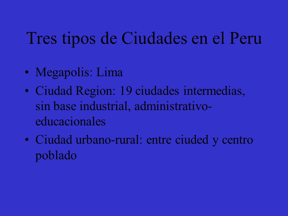 Tres tipos de Ciudades en el Peru