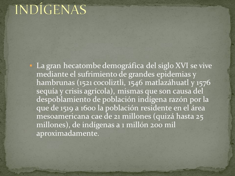 PROSPERIDAD VIRREINAL CON BASE A LA EXPOLIACIÓN DE LOS INDÍGENAS