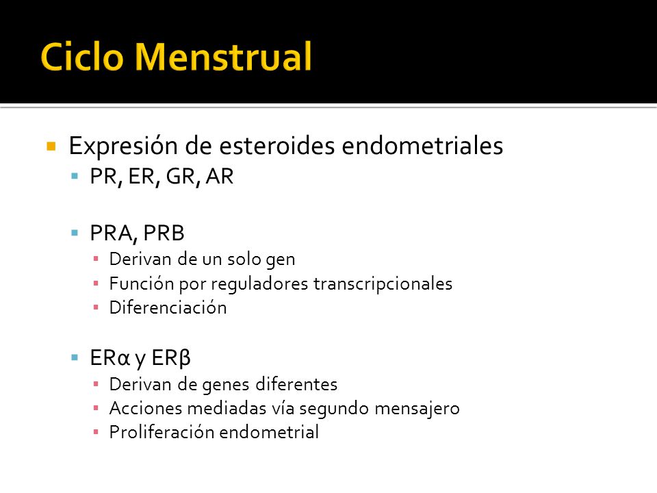 Ciclo Menstrual Expresión de esteroides endometriales PR, ER, GR, AR