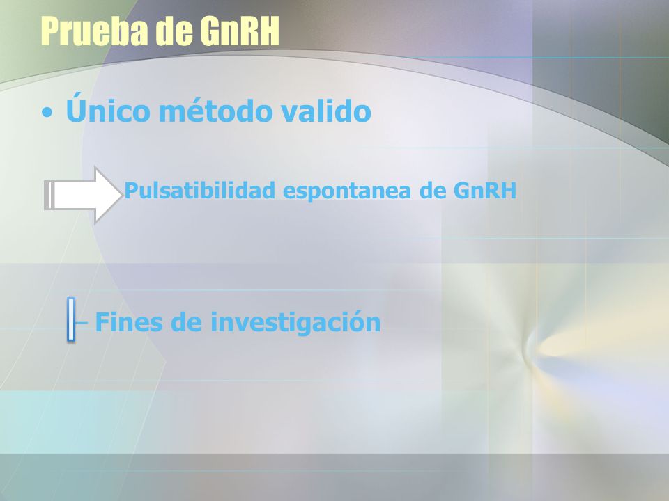 | Prueba de GnRH Único método valido Fines de investigación