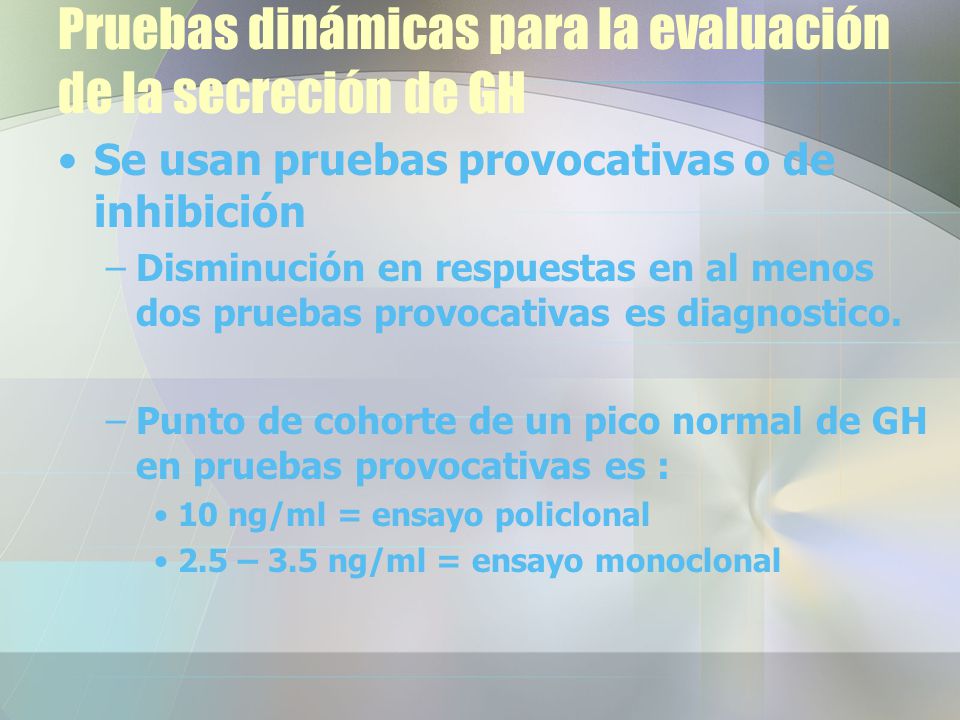 Pruebas dinámicas para la evaluación de la secreción de GH