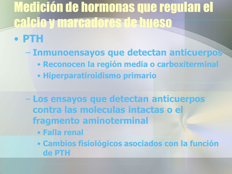 Medición de hormonas que regulan el calcio y marcadores de hueso