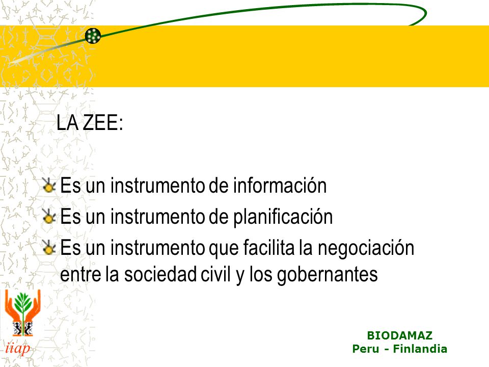 LA ZEE: Es un instrumento de información. Es un instrumento de planificación.