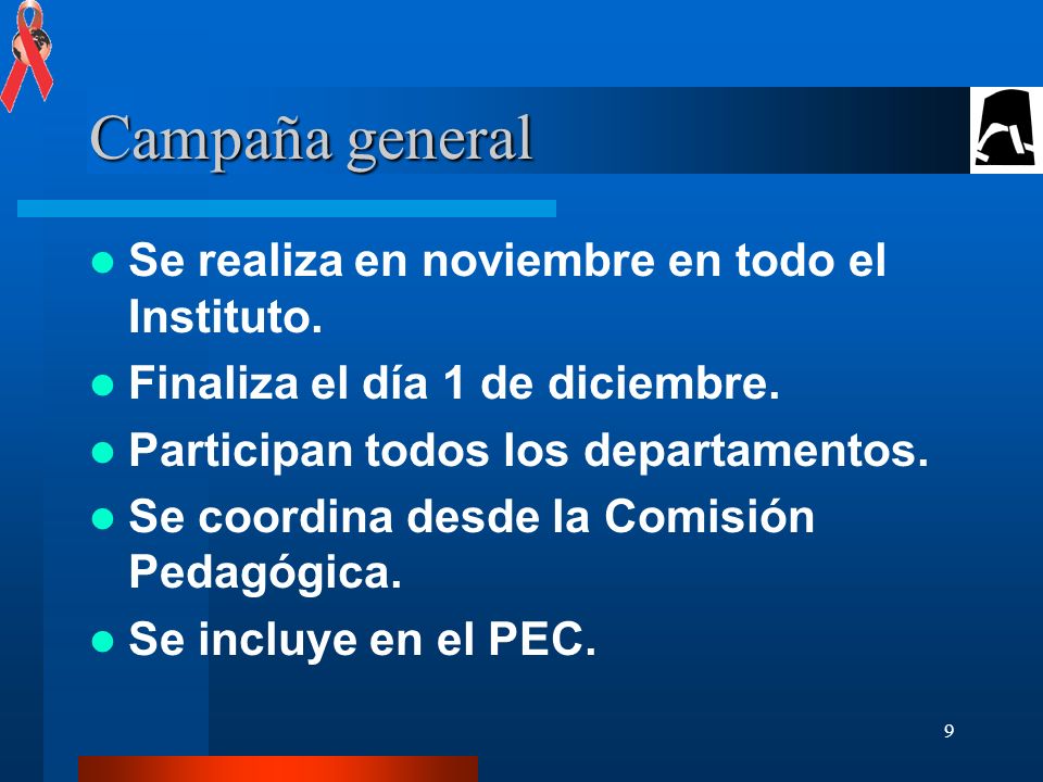 Campaña general Se realiza en noviembre en todo el Instituto.