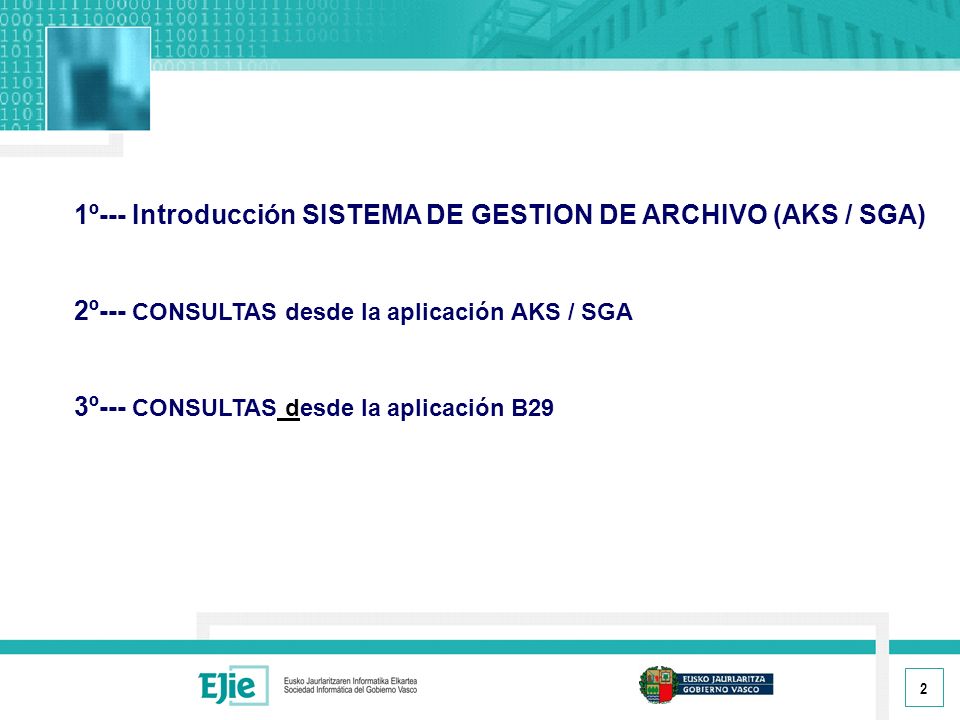 1º--- Introducción SISTEMA DE GESTION DE ARCHIVO (AKS / SGA)