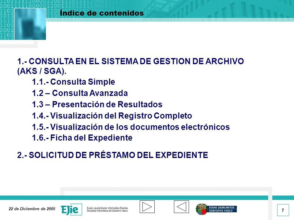 1.- CONSULTA EN EL SISTEMA DE GESTION DE ARCHIVO (AKS / SGA).