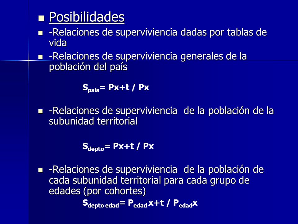 Posibilidades -Relaciones de superviviencia dadas por tablas de vida