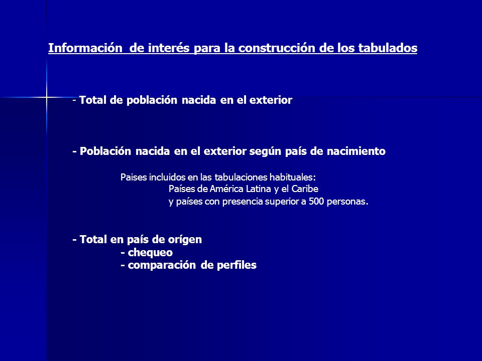 Información de interés para la construcción de los tabulados