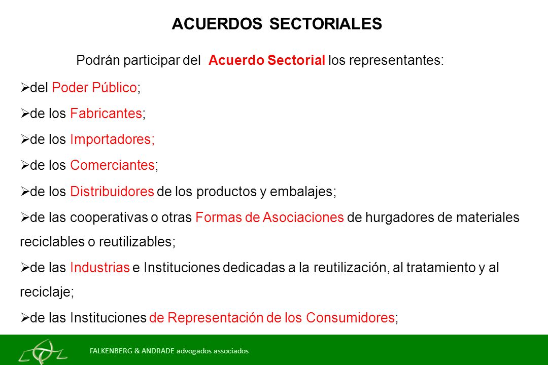 ACUERDOS SECTORIALES Podrán participar del Acuerdo Sectorial los representantes: del Poder Público;