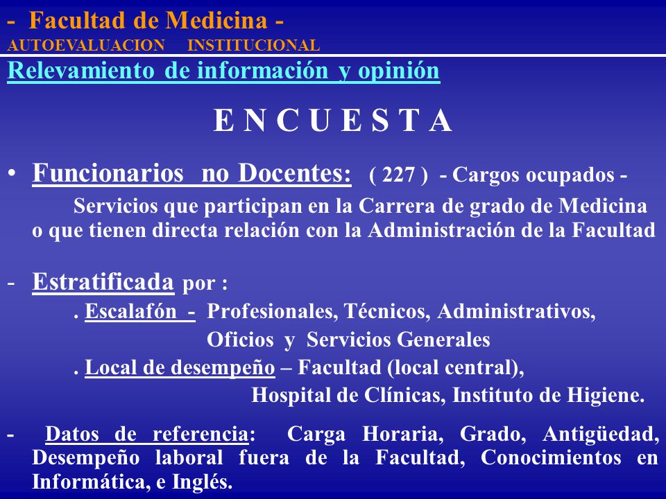 E N C U E S T A Funcionarios no Docentes: ( 227 ) - Cargos ocupados -