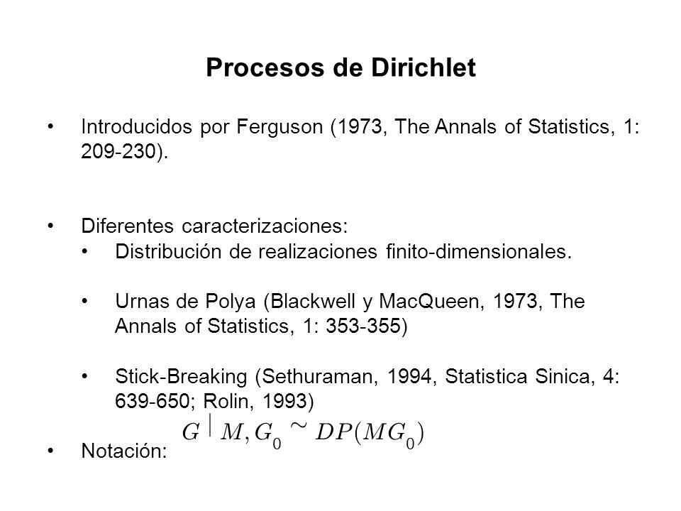 Procesos de Dirichlet G j M ; » D P ( )