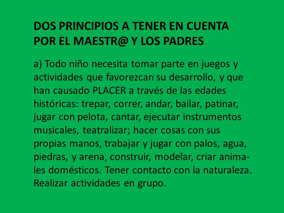 DOS PRINCIPIOS A TENER EN CUENTA POR EL Y LOS PADRES