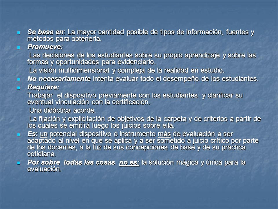 Se basa en: La mayor cantidad posible de tipos de información, fuentes y métodos para obtenerla.