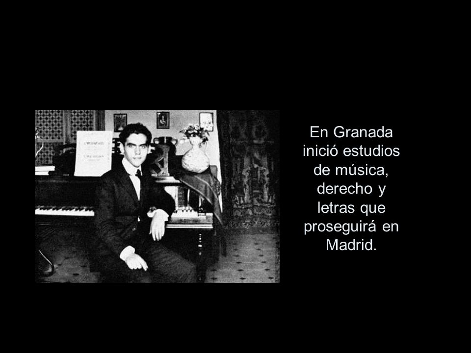 En Granada inició estudios de música, derecho y letras que proseguirá en Madrid.
