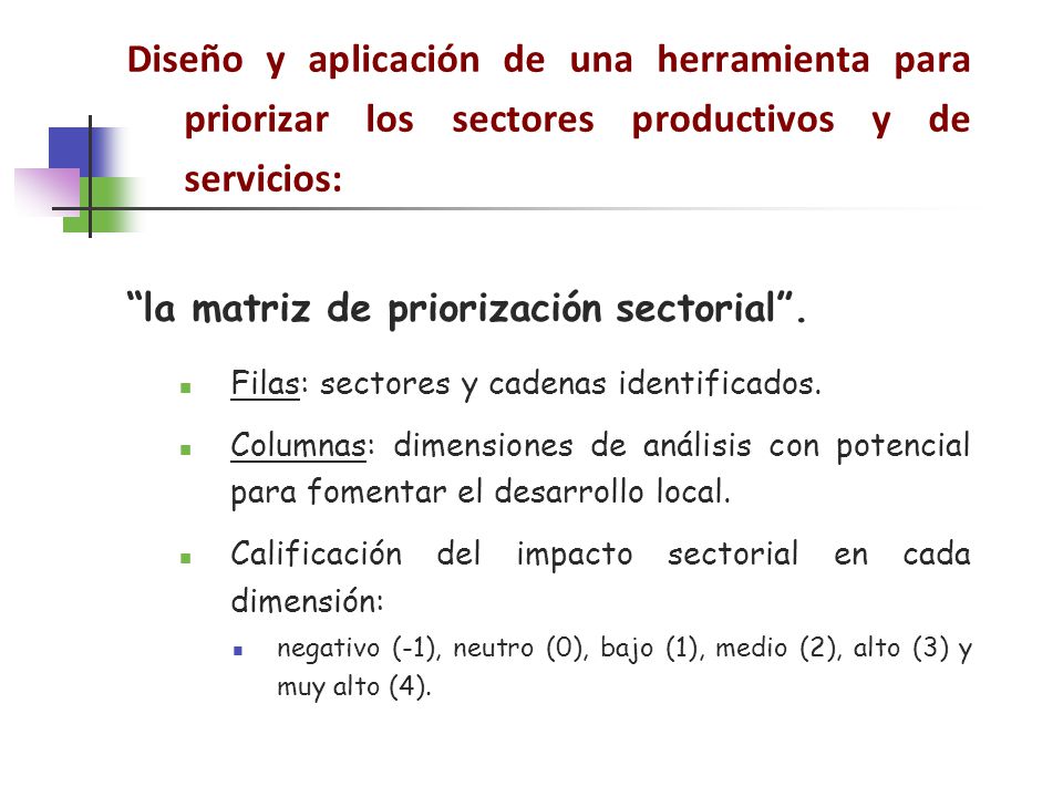 Diseño y aplicación de una herramienta para priorizar los sectores productivos y de servicios: