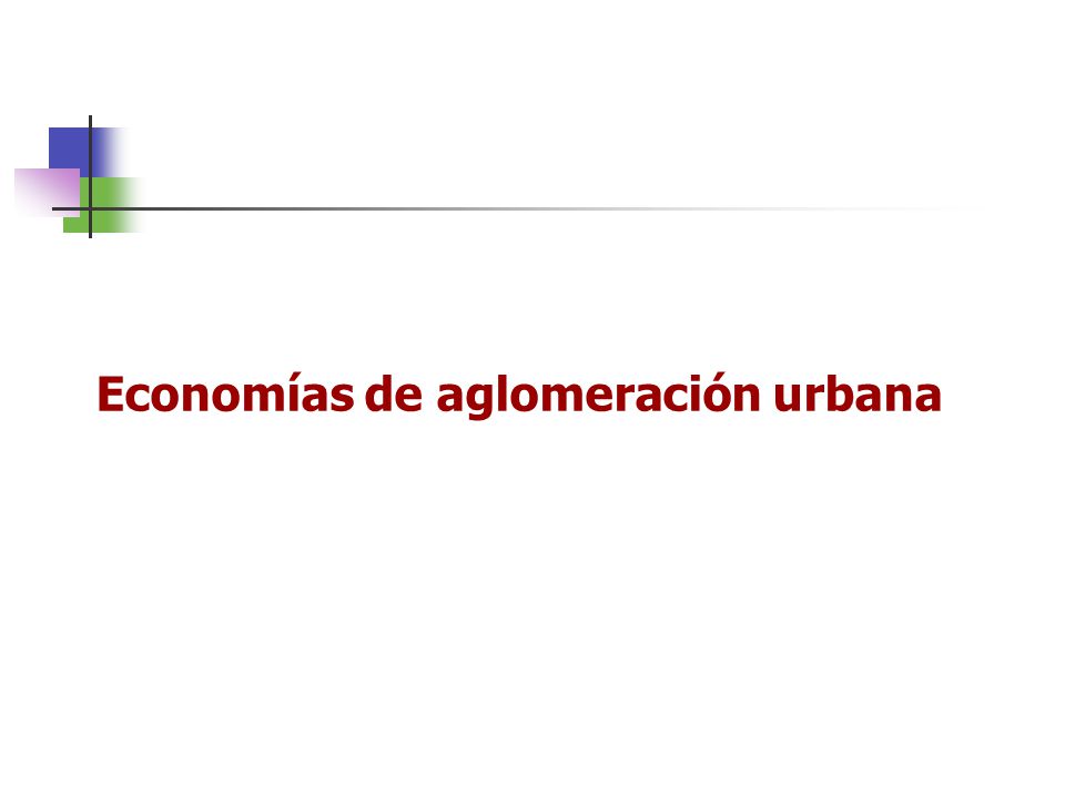 Economías de aglomeración urbana