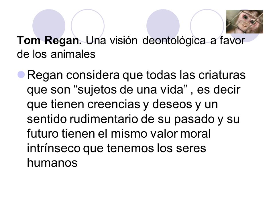 Tom Regan. Una visión deontológica a favor de los animales