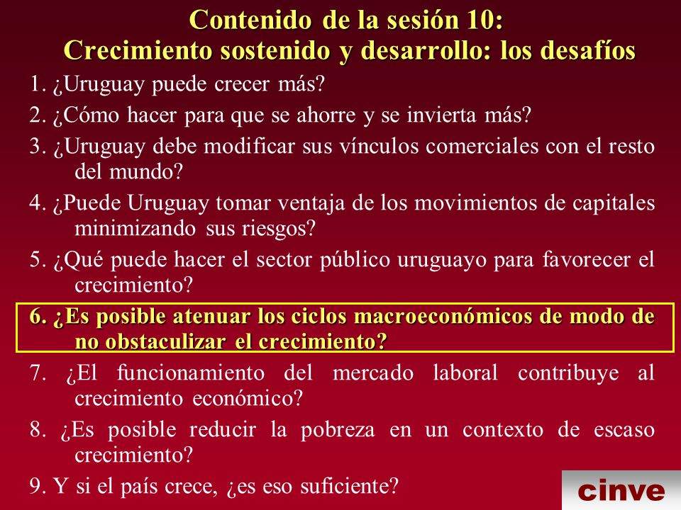 Contenido de la sesión 10: Crecimiento sostenido y desarrollo: los desafíos