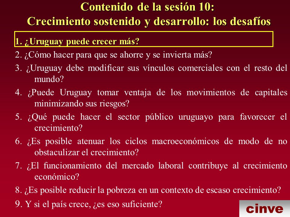 Contenido de la sesión 10: Crecimiento sostenido y desarrollo: los desafíos