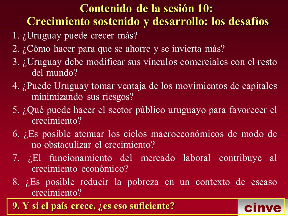 Contenido de la sesión 10: Crecimiento sostenido y desarrollo: los desafíos