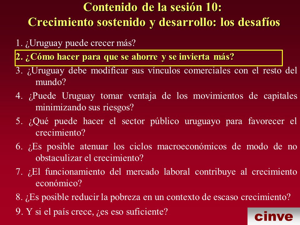 Contenido de la sesión 10: Crecimiento sostenido y desarrollo: los desafíos
