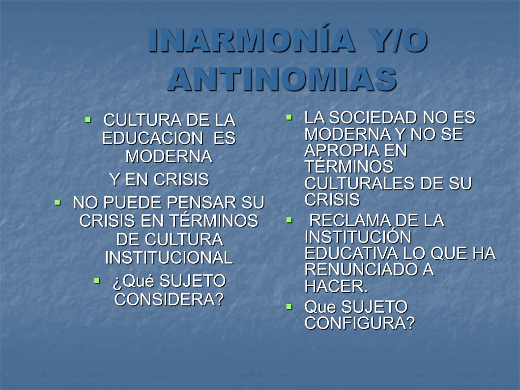 INARMONÍA Y/O ANTINOMIAS