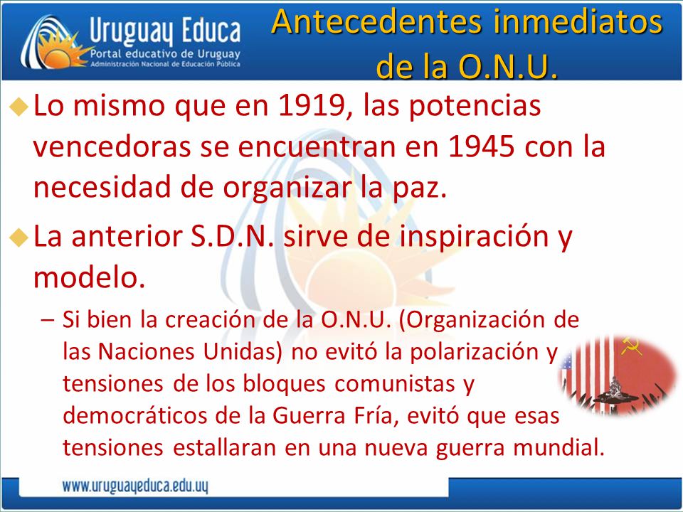 Antecedentes inmediatos de la O.N.U.