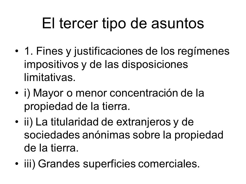 El tercer tipo de asuntos