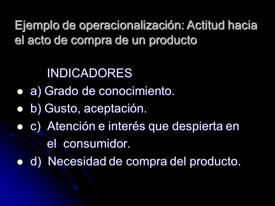 Ejemplo de operacionalización: Actitud hacia el acto de compra de un producto