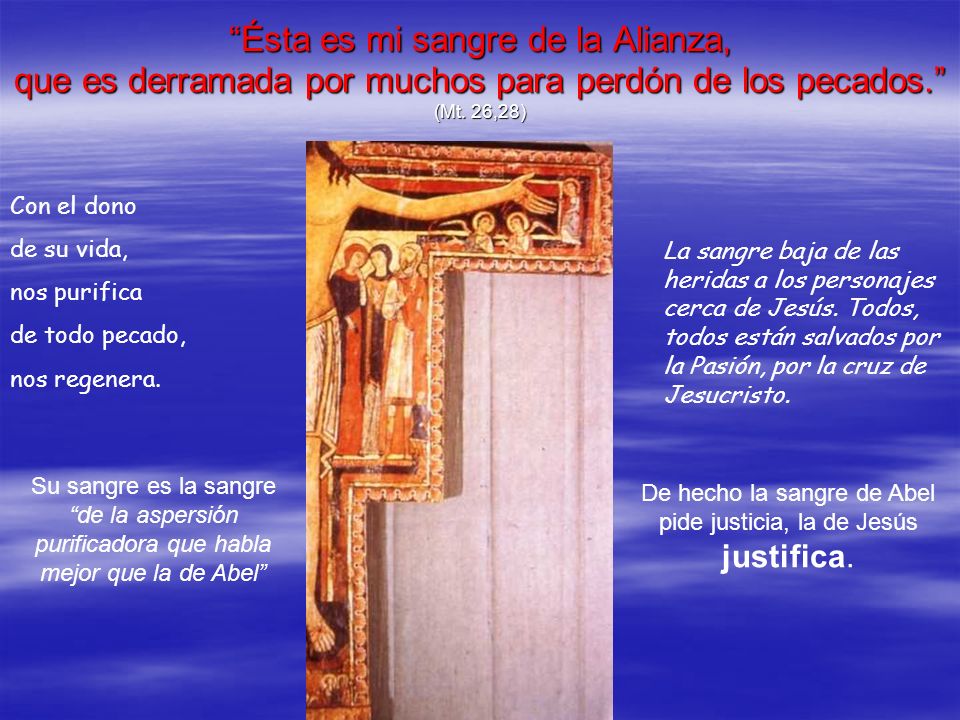 De hecho la sangre de Abel pide justicia, la de Jesús justifica.
