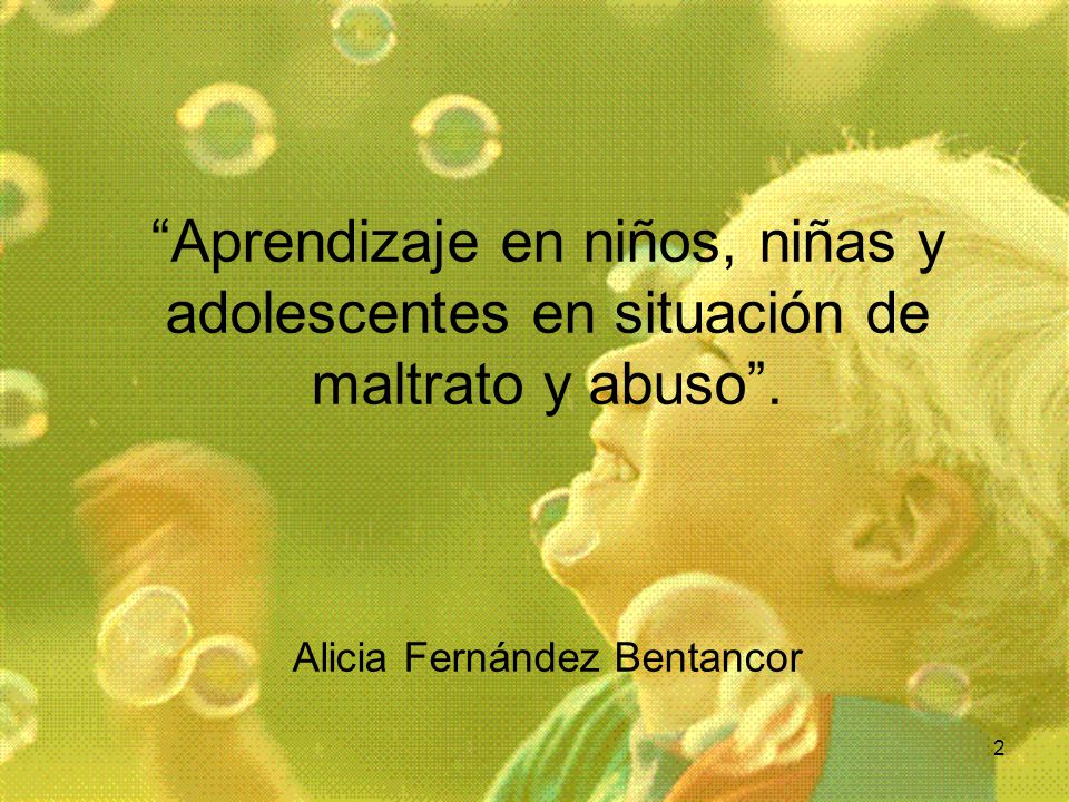 Aprendizaje en niños, niñas y adolescentes en situación de maltrato y abuso .