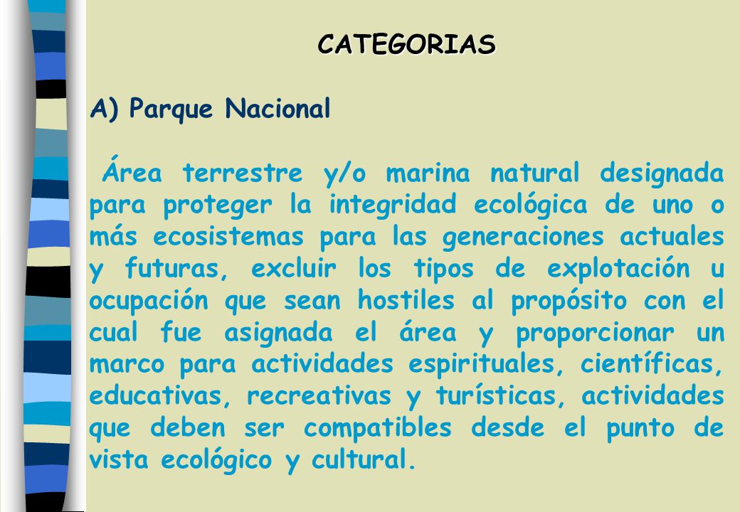 CATEGORIAS A) Parque Nacional.