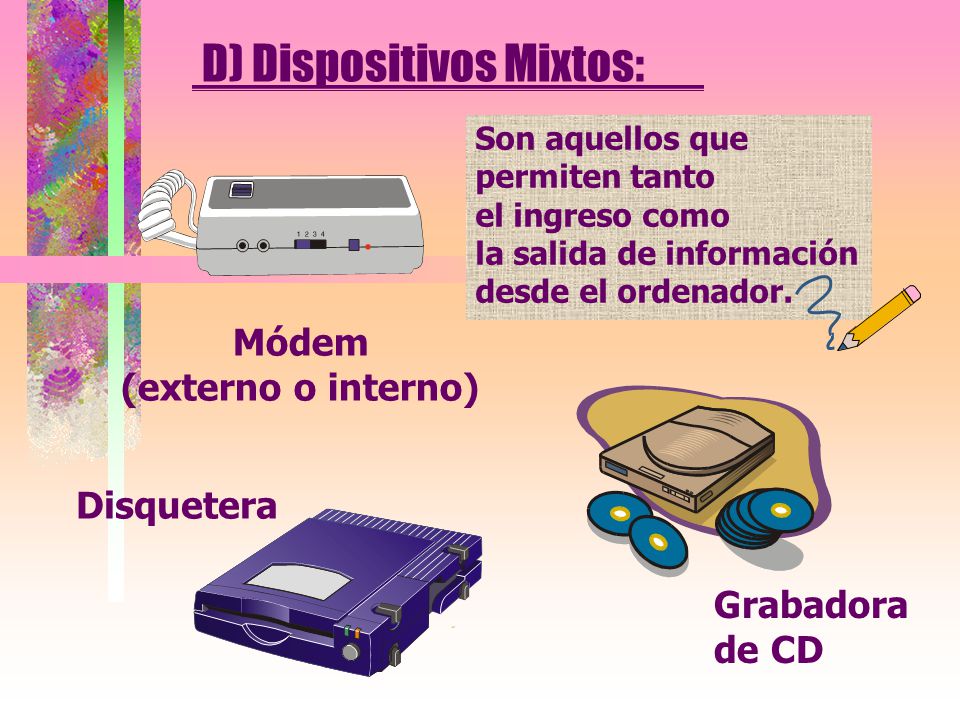 D) Dispositivos Mixtos: