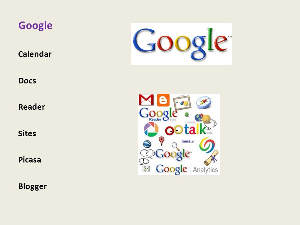Google Calendar Docs Reader Sites Picasa Blogger