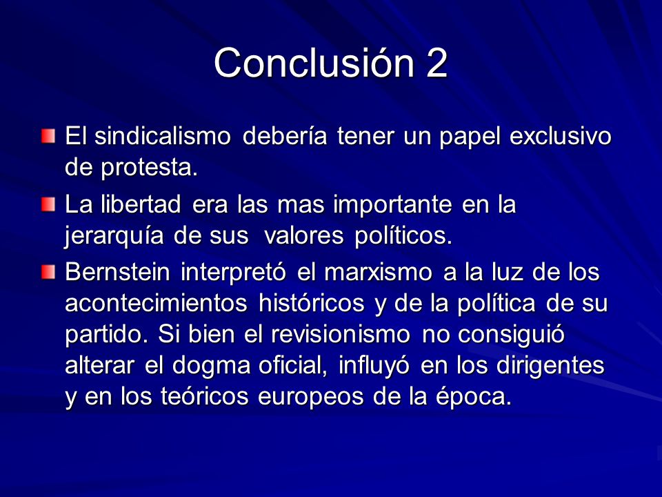 Conclusión 2 El sindicalismo debería tener un papel exclusivo de protesta.