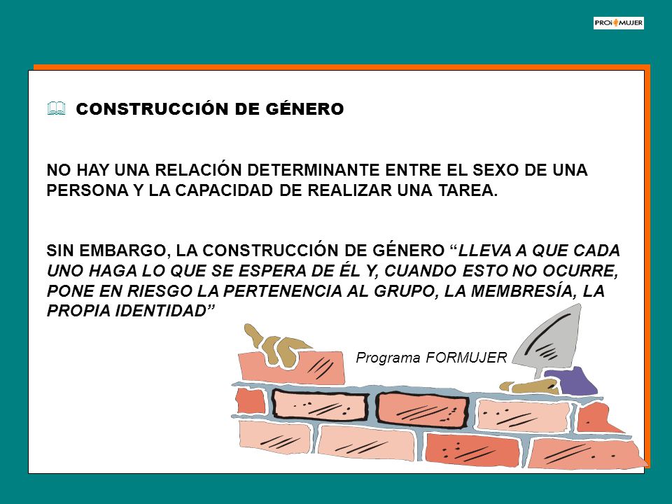 CONSTRUCCIÓN DE GÉNERO