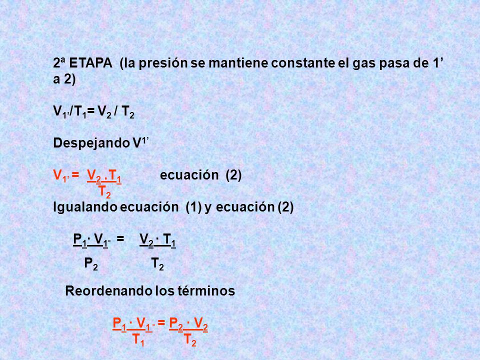 2ª ETAPA (la presión se mantiene constante el gas pasa de 1’ a 2)
