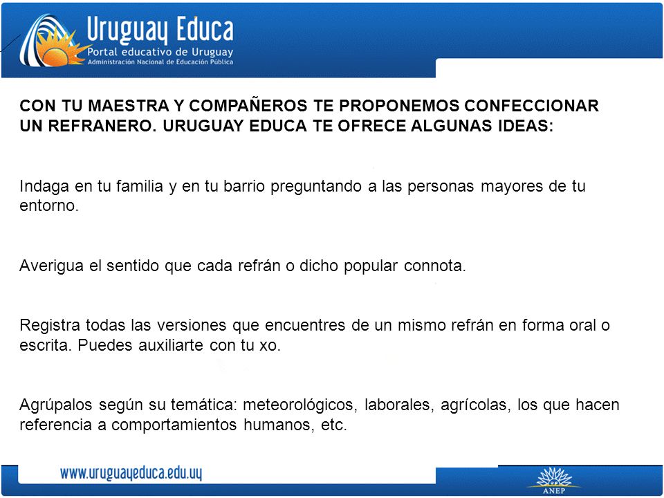 CON TU MAESTRA Y COMPAÑEROS TE PROPONEMOS CONFECCIONAR UN REFRANERO