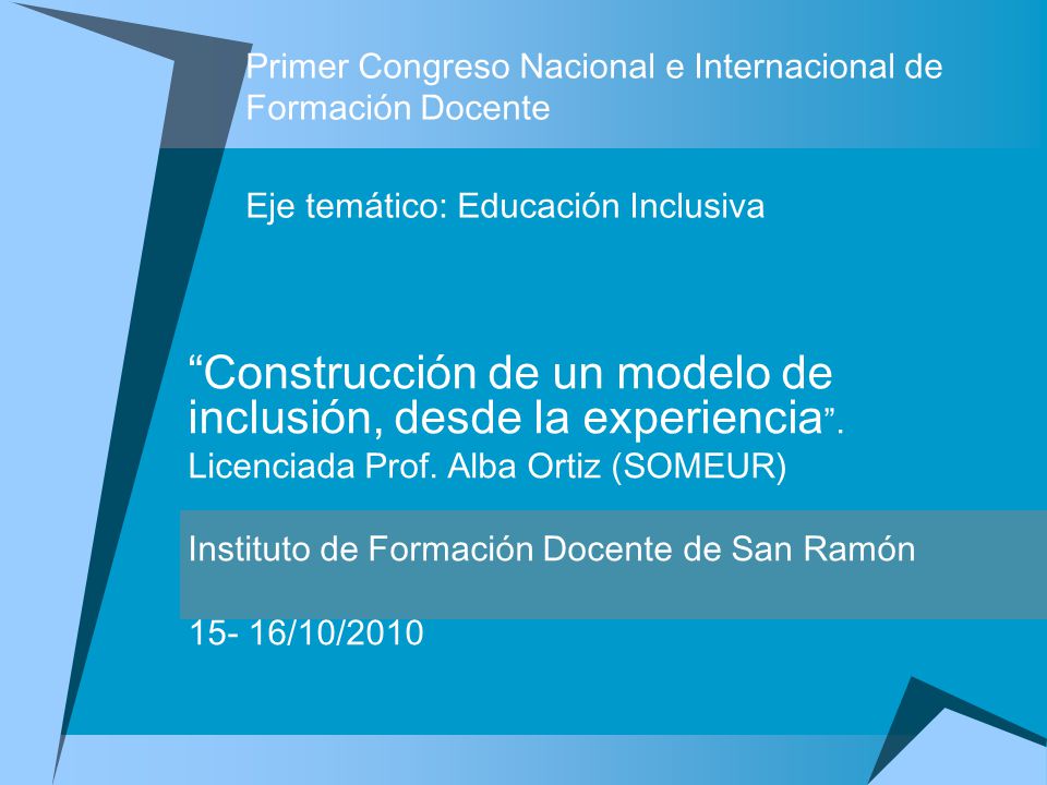 Construcción de un modelo de inclusión, desde la experiencia .