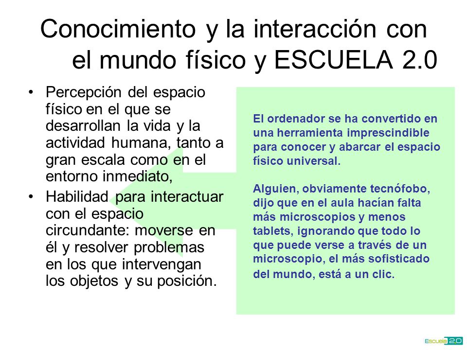 Conocimiento y la interacción con el mundo físico y ESCUELA 2.0