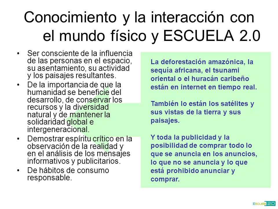 Conocimiento y la interacción con el mundo físico y ESCUELA 2.0