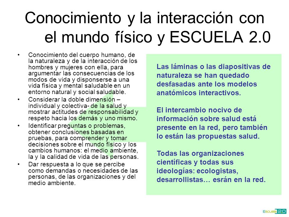Conocimiento y la interacción con el mundo físico y ESCUELA 2.0