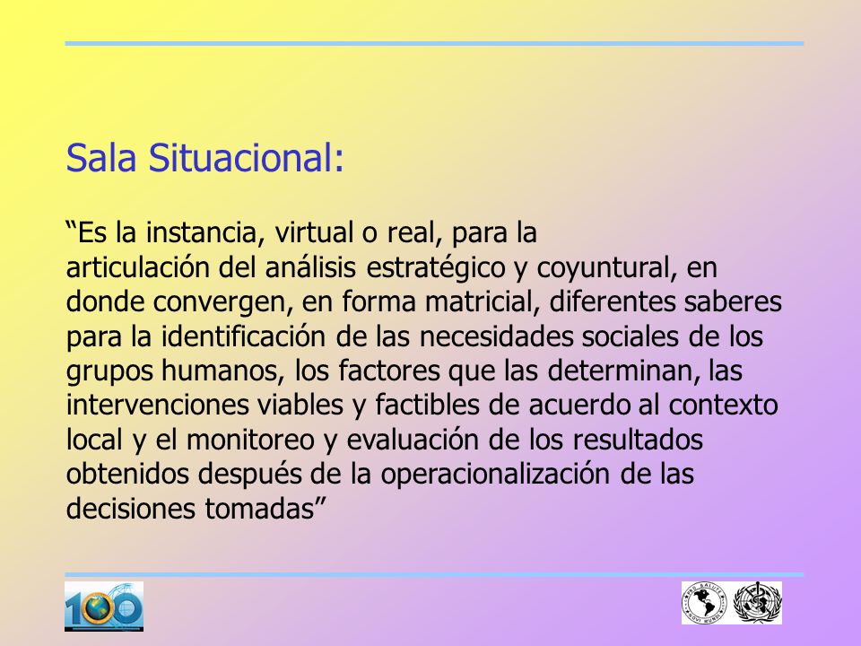 Sala Situacional: Es la instancia, virtual o real, para la