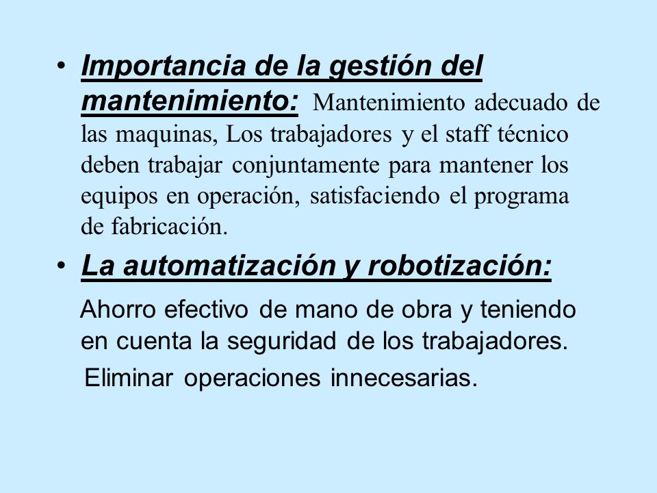 La automatización y robotización: