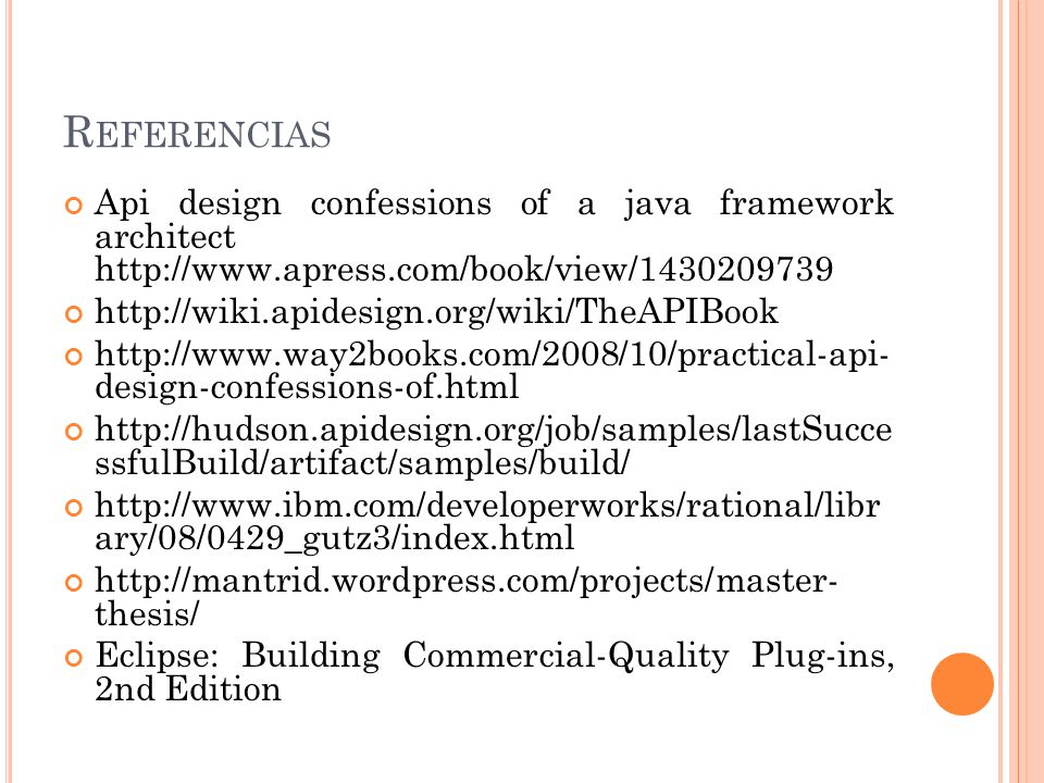 Referencias Api design confessions of a java framework architect