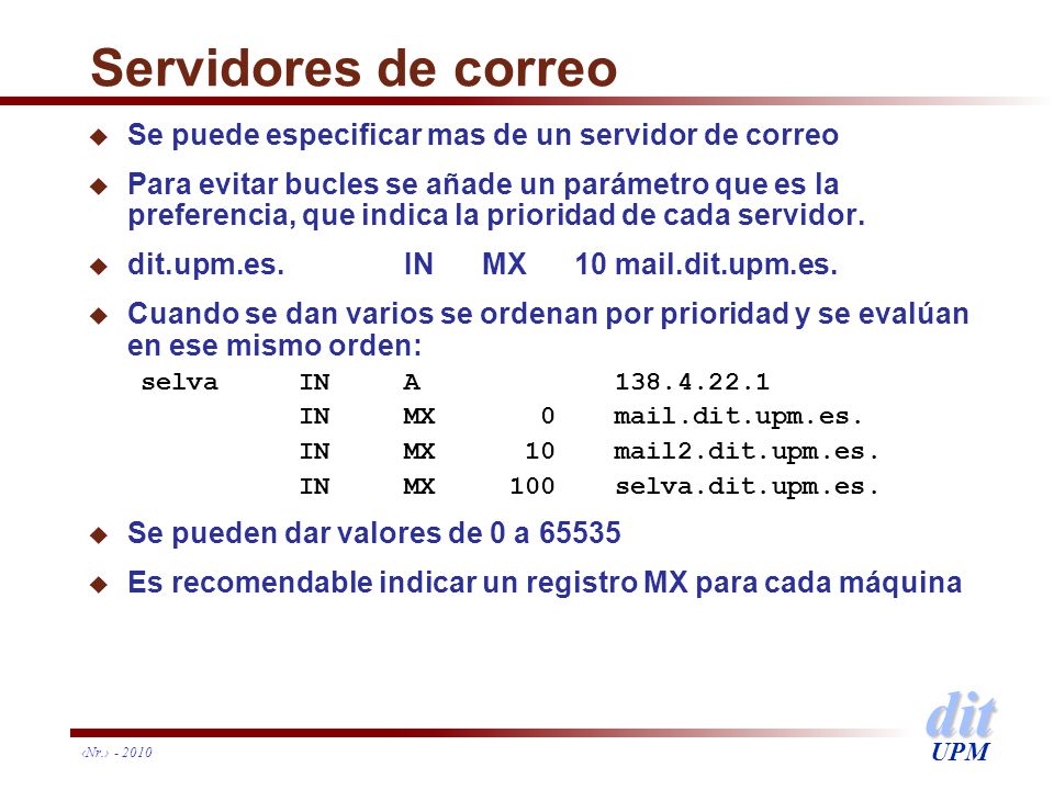Servidores de correo Se puede especificar mas de un servidor de correo