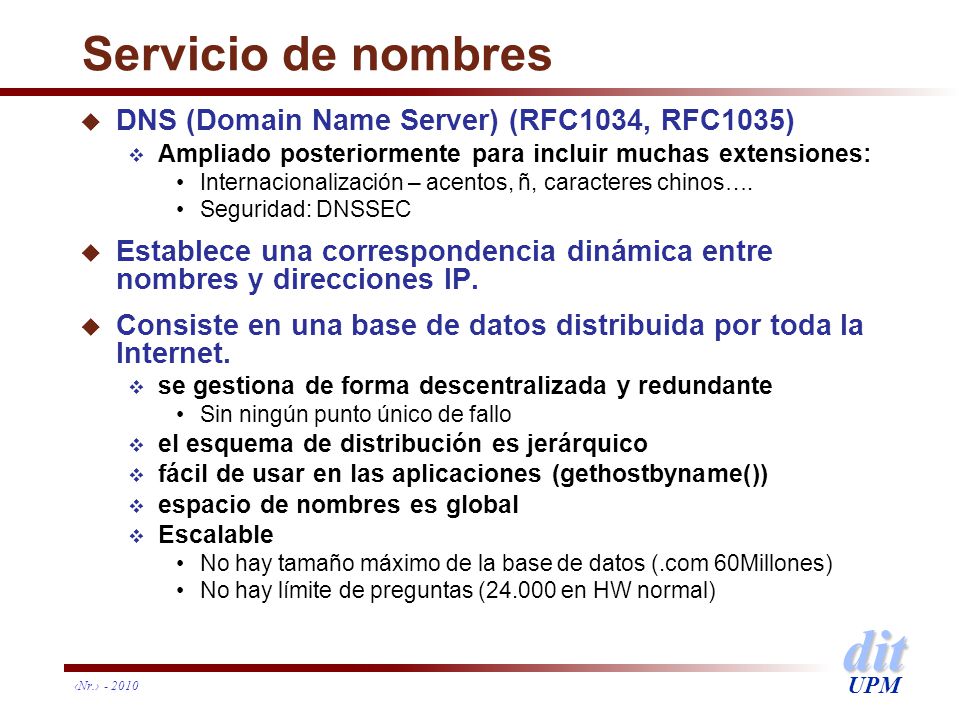 Servicio de nombres DNS (Domain Name Server) (RFC1034, RFC1035)