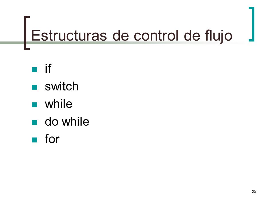 Estructuras de control de flujo
