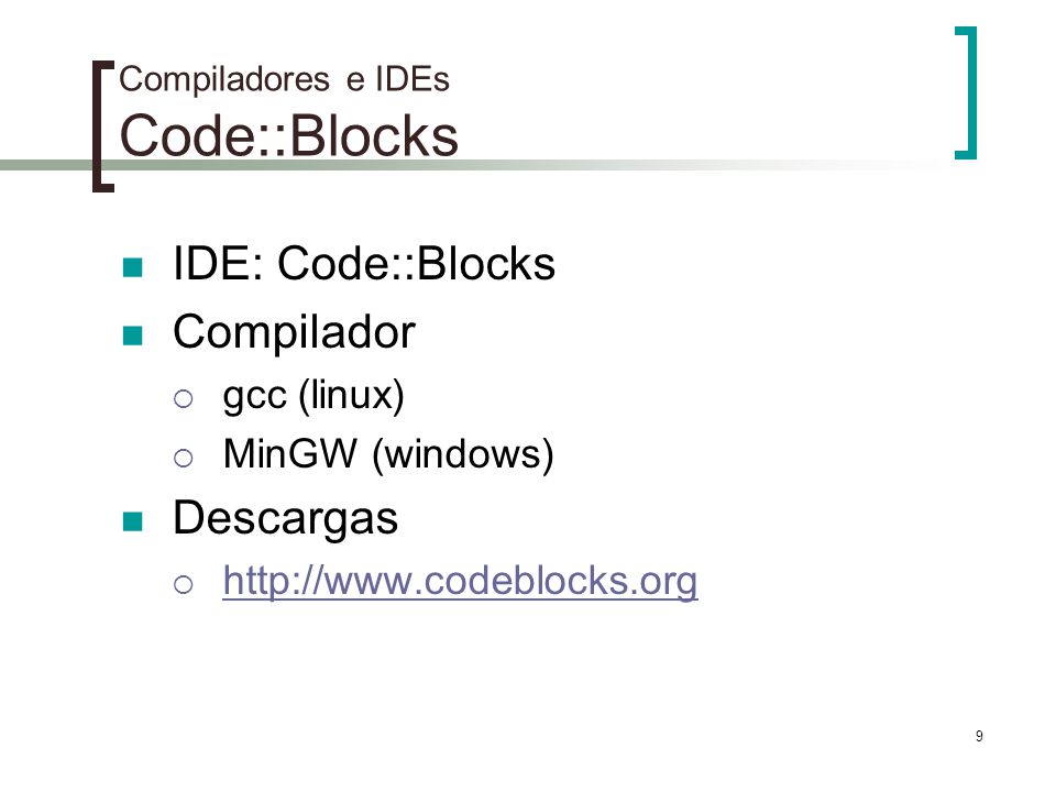 Compiladores e IDEs Code::Blocks